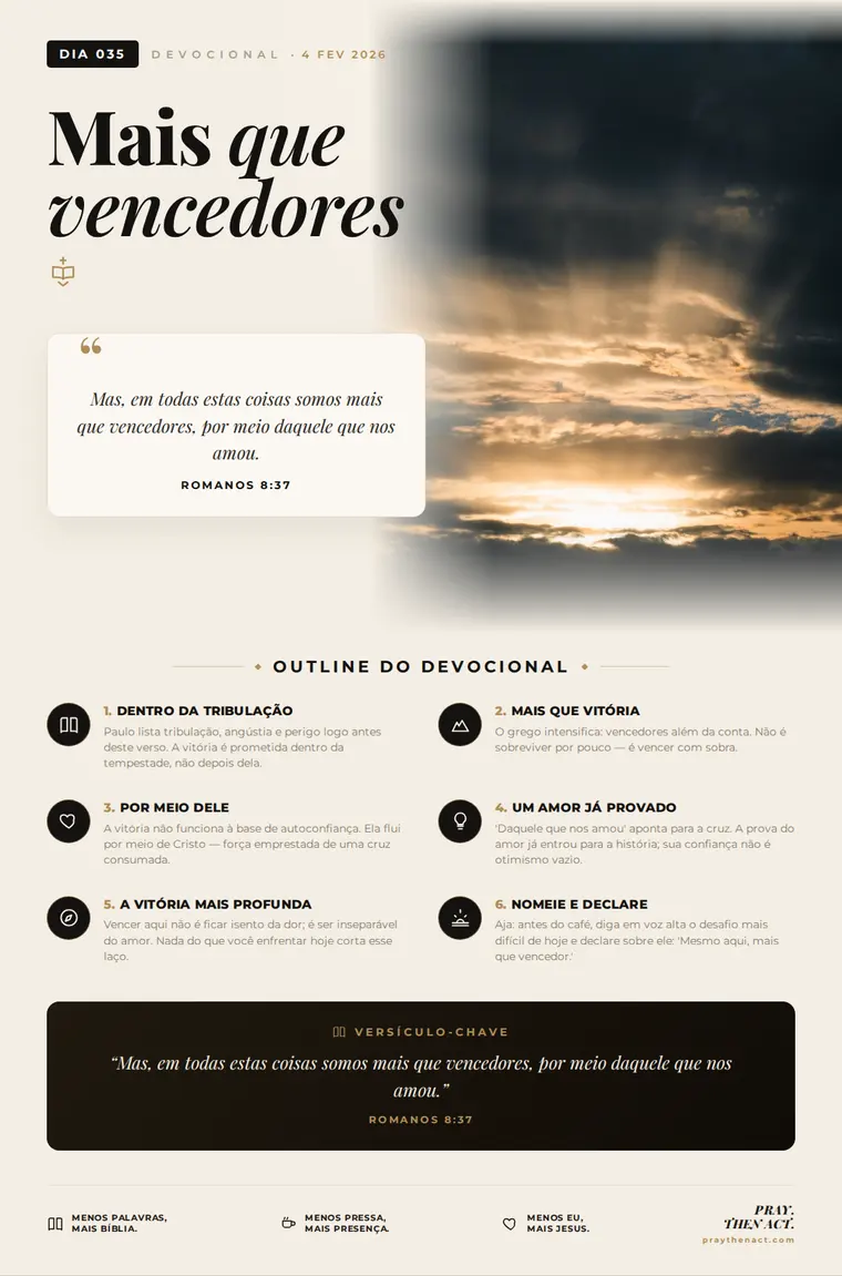 Dia 035 — Mais que vencedores