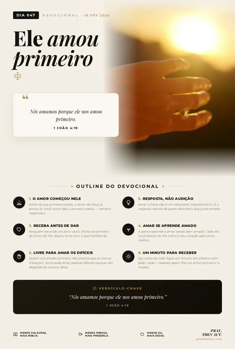 Dia 047 — Ele amou primeiro