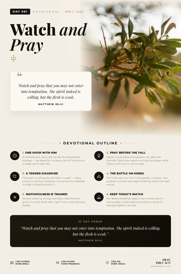 Day 091 — Watch and Pray