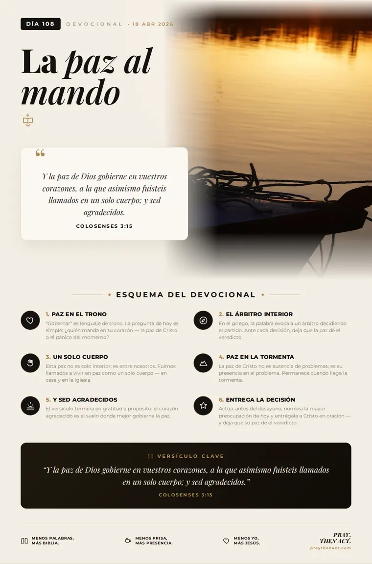 Día 108 — La paz al mando
