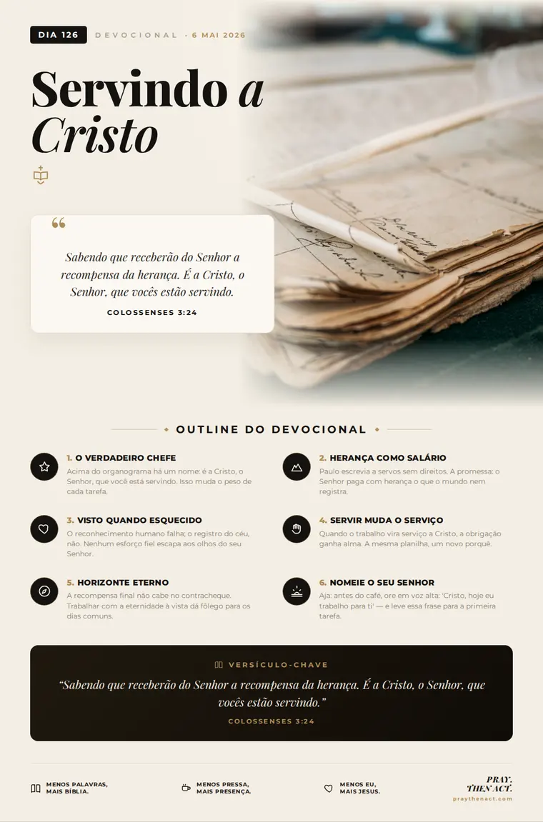 Dia 126 — Servindo a Cristo