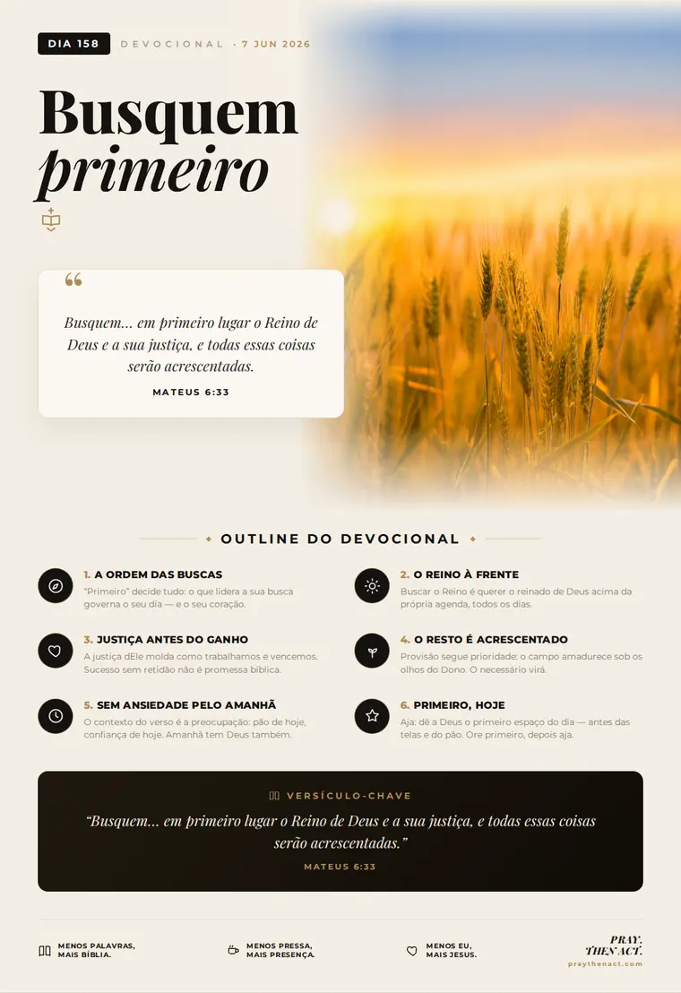 Dia 158 — Busquem primeiro