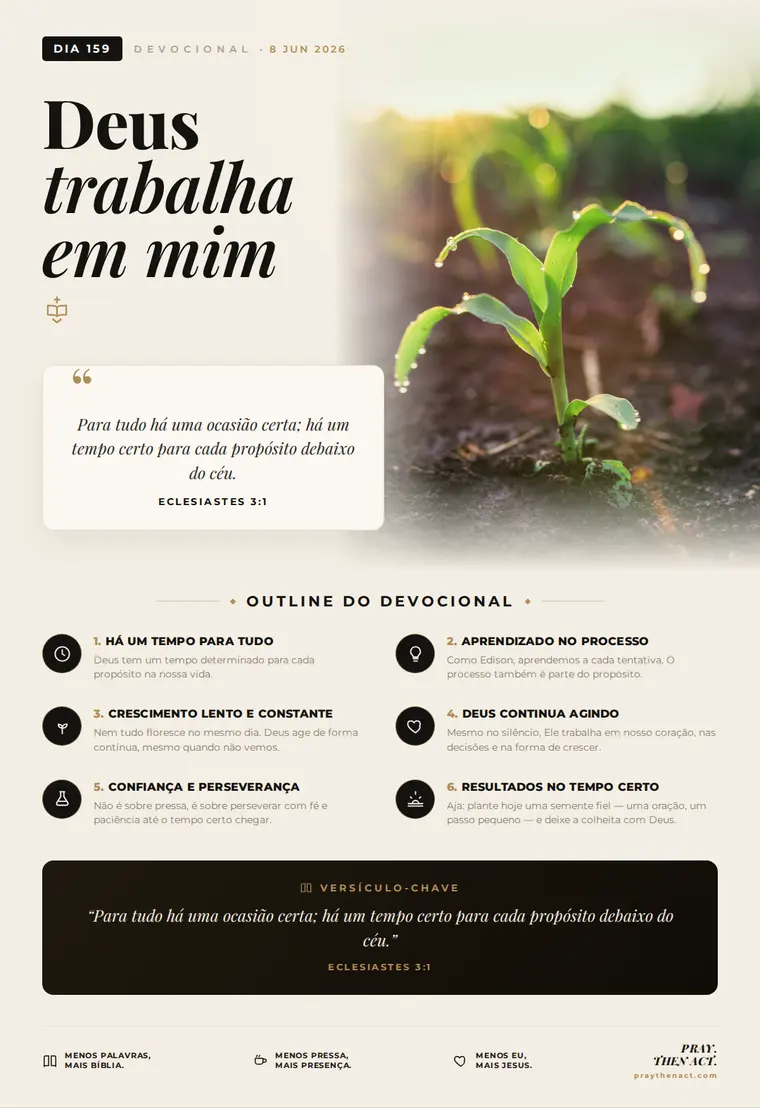 Dia 159 — Deus trabalha em mim